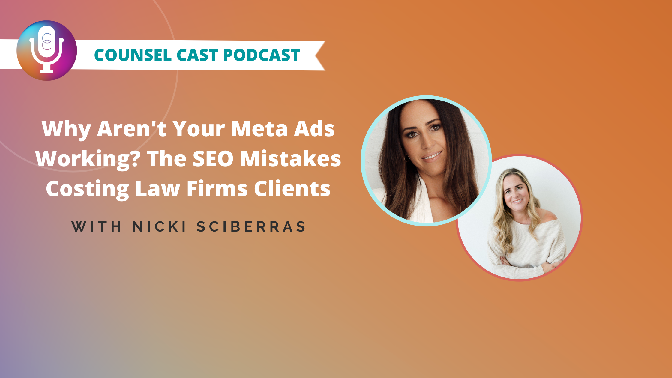 Why Aren't Your Meta Ads Working? The SEO Mistakes Costing Law Firms Clients with Nicki Sciberras